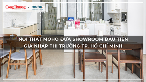 [Báo Công Thương] Nội thất MOHO đưa showroom đầu tiên gia nhập thị trường TP. Hồ Chí Minh